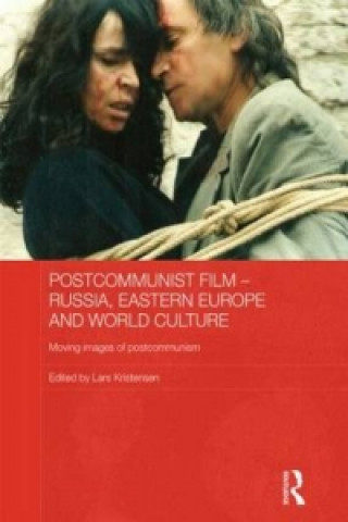 Kniha Postcommunist Film - Russia, Eastern Europe and World Culture 