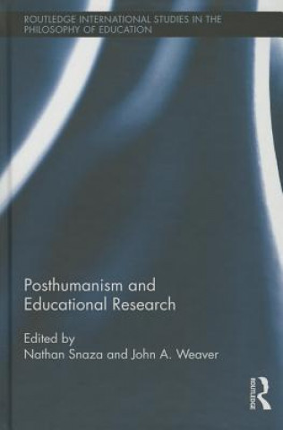 Kniha Posthumanism and Educational Research 