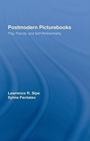 Carte Postmodern Picturebooks Lawrence R. Sipe