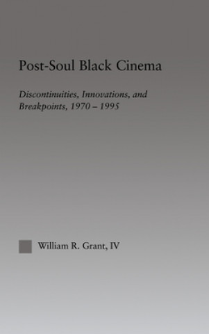 Kniha Post-Soul Black Cinema William R. Grant