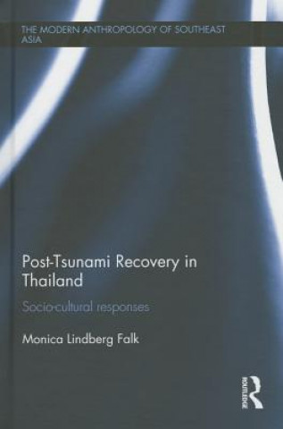 Carte Post-Tsunami Recovery in Thailand Monica Lindberg Falk