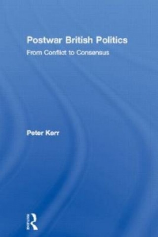 Kniha Postwar British Politics Peter Kerr