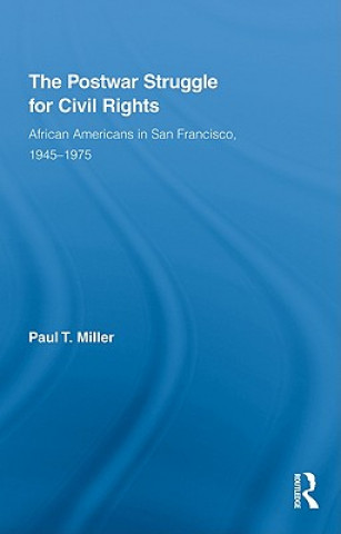 Knjiga Postwar Struggle for Civil Rights Paul T. Miller