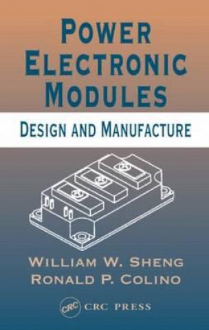 Knjiga Power Electronic Modules Ronald P. Colino