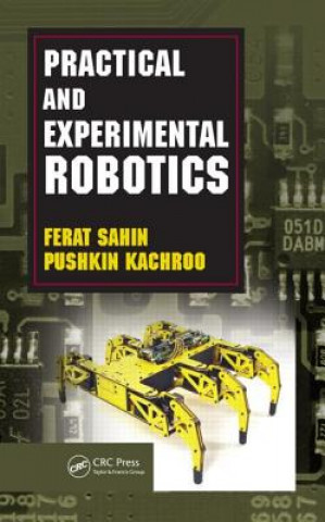 Knjiga Practical and Experimental Robotics Pushkin Kachroo