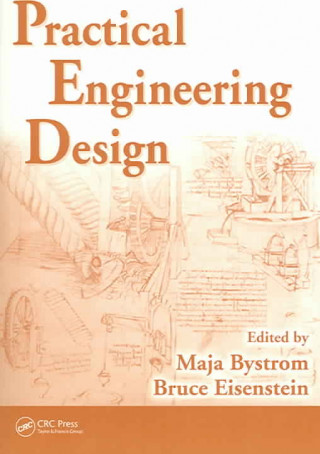 Könyv Practical Engineering Design Maja Bystrom