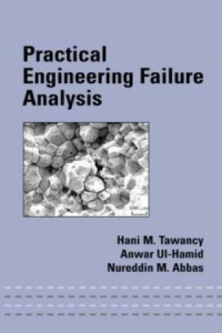 Knjiga Practical Engineering Failure Analysis Nureddin M. Abbas