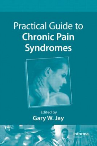 Książka Practical Guide to Chronic Pain Syndromes 