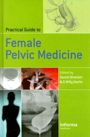 Książka Practical Guide to Female Pelvic Medicine 