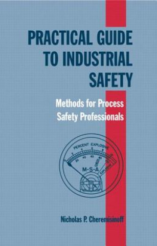 Carte Practical Guide to Industrial Safety Nicholas P. Cheremisinoff