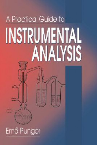 Kniha Practical Guide to Instrumental Analysis G. Horvai