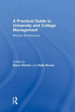 Könyv Practical Guide to University and College Management Sally Brown