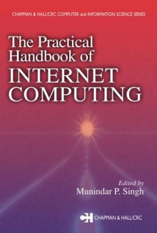 Buch Practical Handbook of Internet Computing Munindar P. Singh