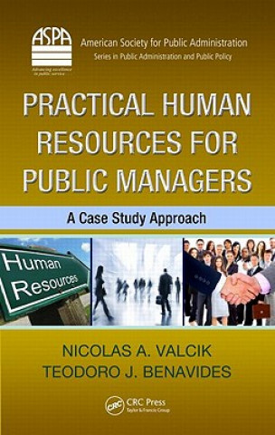 Книга Practical Human Resources for Public Managers Teodoro J. Benavides