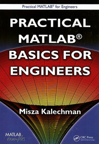Книга Practical MATLAB Basics for Engineers Misza Kalechman