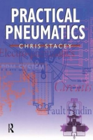 Könyv Practical Pneumatics Chris Stacey