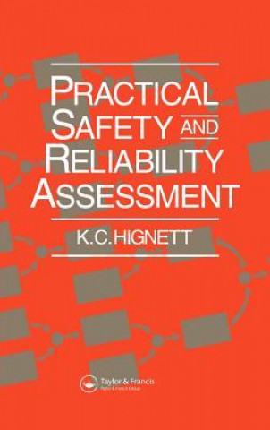 Carte Practical Safety and Reliability Assessment K.C. Hignett