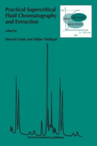 Książka Practical Supercritical Fluid Chromatography and Extraction Thomas Caudell