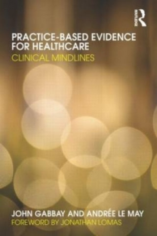 Libro Practice-based Evidence for Healthcare Andree Le May