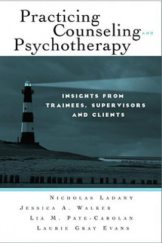 Carte Practicing Counseling and Psychotherapy Laurie Gray Evans