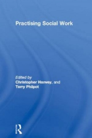 Book Practising Social Work Christopher Hanvey