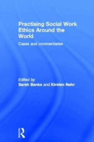 Könyv Practising Social Work Ethics Around the World 