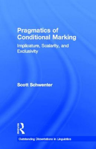 Knjiga Pragmatics of Conditional Marking Scott A. Schwenter