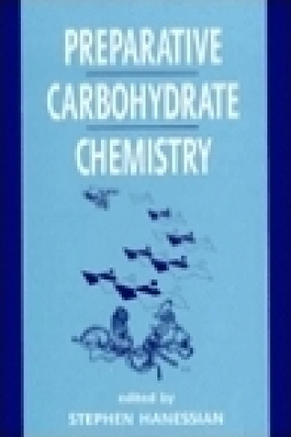 Kniha Preparative Carbohydrate Chemistry 