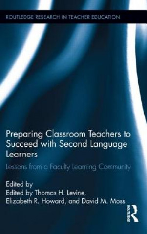 Livro Preparing Classroom Teachers to Succeed with Second Language Learners Thomas Levine