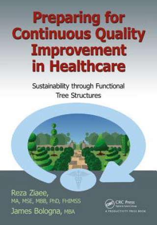 Könyv Preparing for Continuous Quality Improvement for Healthcare Bologna