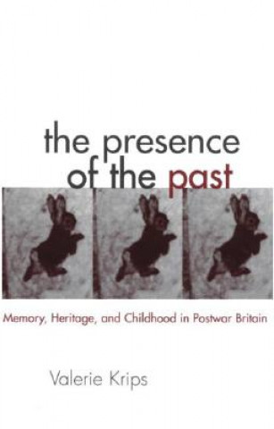 Kniha Presence of the Past Valerie Kripps