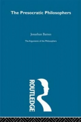 Kniha Presocratics-Arg Philosophers Jonathan Barnes
