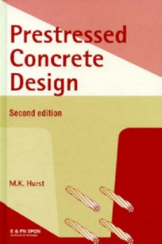 Buch Prestressed Concrete Design M. K. Hurst