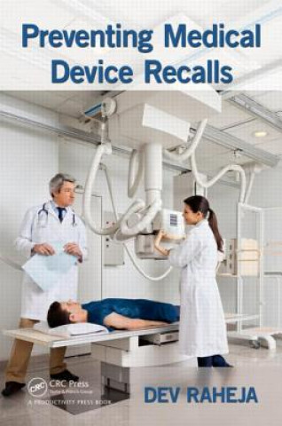 Książka Preventing Medical Device Recalls Dev Raheja