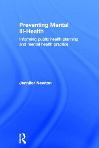 Kniha Preventing Mental Ill-Health Dr. Jennifer Newton