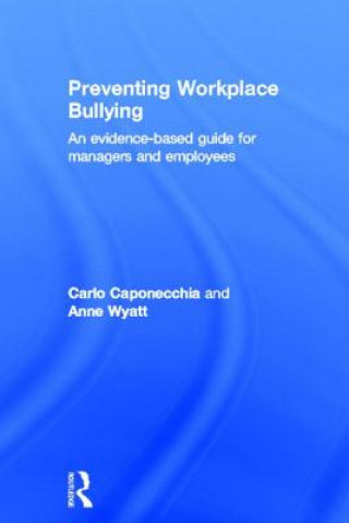 Könyv Preventing Workplace Bullying Caponecchia