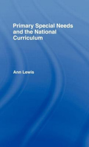 Książka Primary Special Needs and the National Curriculum Ann Lewis