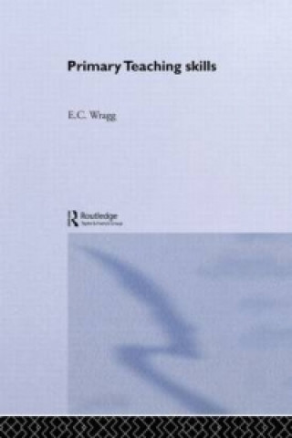 Libro Primary Teaching Skills E. C. Wragg