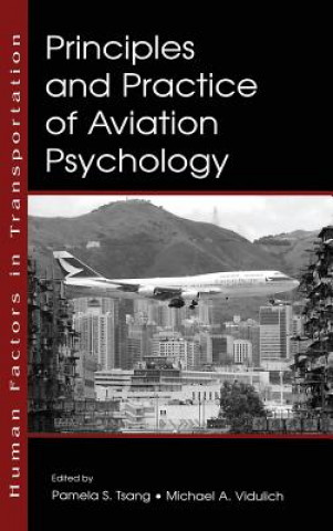 Kniha Principles and Practice of Aviation Psychology 