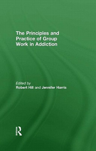 Książka Principles and Practice of Group Work in Addictions 