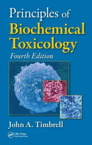 Carte Principles of Biochemical Toxicology John A. Timbrell