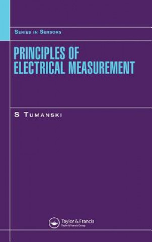 Kniha Principles of Electrical Measurement Slawomir Tumanski