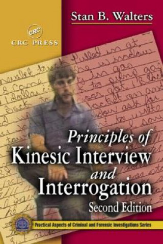 Kniha Principles of Kinesic Interview and Interrogation S. B. Walters