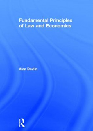 Kniha Fundamental Principles of Law and Economics Alan Devlin