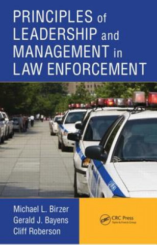 Carte Principles of Leadership and Management in Law Enforcement Cliff Roberson