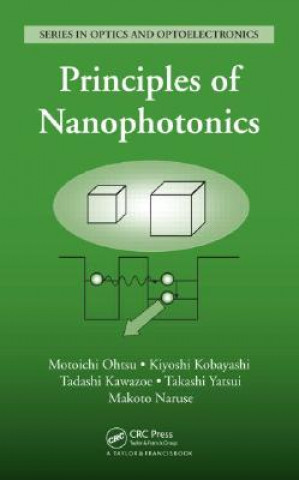 Книга Principles of Nanophotonics Makoto Naruse