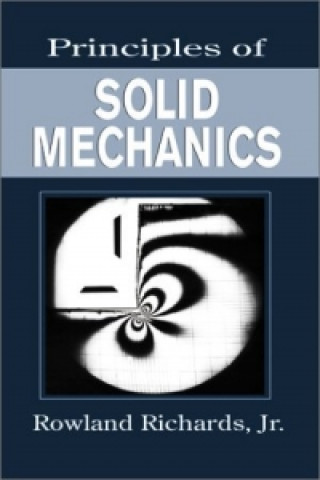 Kniha Principles of Solid Mechanics Richards