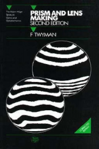 Könyv Prism and Lens Making F. Twyman