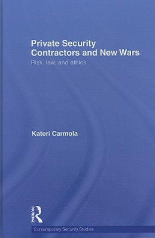 Carte Private Security Contractors and New Wars Kateri Carmola