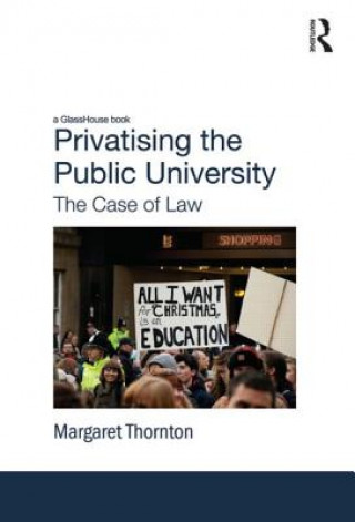 Buch Privatising the Public University Margaret Thornton